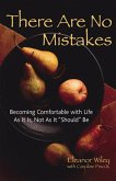 There Are No Mistakes (eBook, ePUB) There Are No Mistakes (eBook, ePUB)