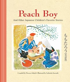 Peach Boy And Other Japanese Children's Favorite Stories (eBook, ePUB) - Sakade, Florence