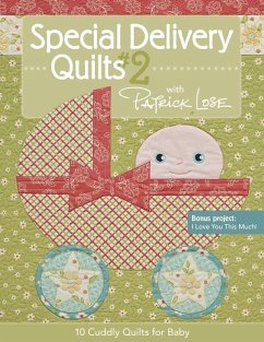 Special Delivery Quilts #2 with Patrick Lose (eBook, ePUB) - Lose, Patrick