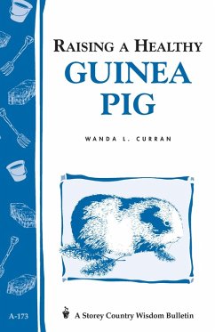 Raising a Healthy Guinea Pig (eBook, ePUB) - Curran, Wanda L.