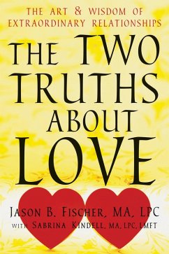 Two Truths about Love (eBook, ePUB) - Fischer, Jason B