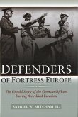 Defenders of Fortress Europe (eBook, ePUB)