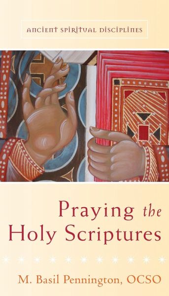 Praying the Holy Scriptures (eBook, ePUB) Praying the Holy Scriptures (eBook, ePUB)
