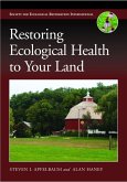 Restoring Ecological Health to Your Land (eBook, ePUB)