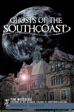 Ghosts of the SouthCoast (eBook, ePUB) - Weisberg, Tim
