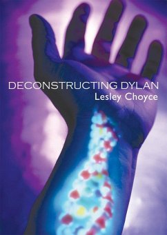 Deconstructing Dylan (eBook, ePUB) - Choyce, Lesley