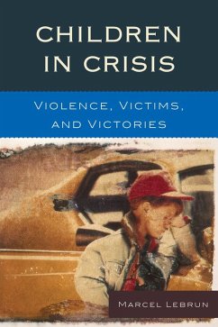 Children in Crisis (eBook, ePUB) - Lebrun, Marcel