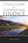 Field Guide to Conservation Finance (eBook, ePUB)