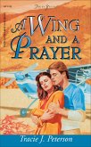 Wing And A Prayer (eBook, ePUB) Wing And A Prayer (eBook, ePUB)