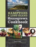 The Hamptons and Long Island Homegrown Cookbook (eBook, PDF)