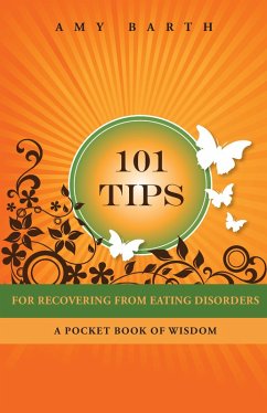 101 Tips For Recovering From Eating Disorders (eBook, ePUB)