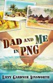 Dad and Me in PNG (eBook, ePUB)