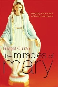 Miracles of Mary (eBook, ePUB) - Curran, Bridget