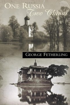 One Russia, Two Chinas (eBook, ePUB) - Fetherling, George