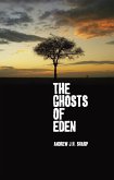 Ghosts of Eden (eBook, ePUB) Ghosts of Eden (eBook, ePUB)