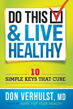 Do This and Live Healthy (eBook, ePUB) - Verhulst, Don