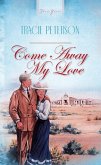 Come Away, My Love (eBook, ePUB)