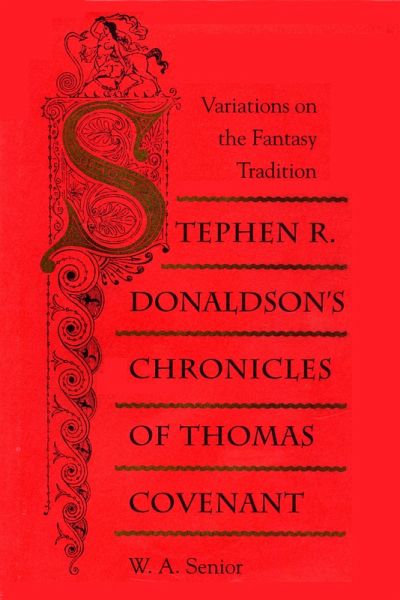 Stephen R. Donaldson's Chronicles of Thomas Covenant (eBook, ePUB) Stephen R. Donaldson's Chronicles of Thomas Covenant (eBook, ePUB)