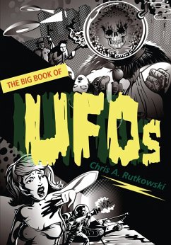 The Big Book of UFOs (eBook, ePUB) - Rutkowski, Chris A.