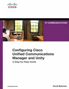 Configuring Cisco Unified Communications Manager and Unity Connection (eBook, PDF) - Bateman, David J.