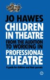 Children in Theatre: From the audition to working in professional theatre (eBook, ePUB)