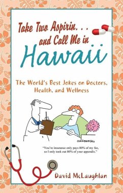 Take Two Aspirin. . .and Call Me in Hawaii (eBook, ePUB) - McLaughlan, David