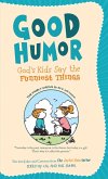 Good Humor: God's Kids Say the Funniest Things (eBook, ePUB)