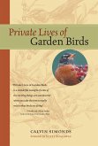 Private Lives of Garden Birds (eBook, ePUB)