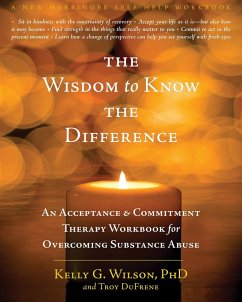 Wisdom to Know the Difference (eBook, ePUB) - Wilson, Kelly G.
