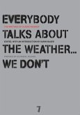 Everybody Talks About the Weather . . . We Don't (eBook, ePUB)