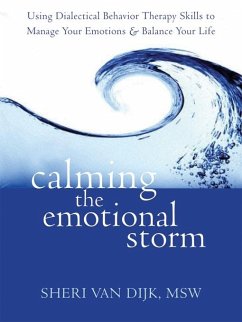 Calming the Emotional Storm (eBook, PDF) - Dijk, Sheri van