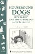 Housebound Dogs: How to Keep Your... - Bild 1