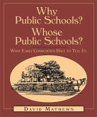 Why Public Schools? Whose Public Schools? (eBook, ePUB)