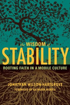 The Wisdom of Stability (eBook, ePUB) - Wilson-Hartgrove, Jonathan