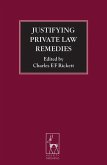 Justifying Private Law Remedies (eBook, PDF)