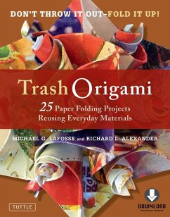 Trash Origami (eBook, ePUB) - Lafosse, Michael G.; Alexander, Richard L.