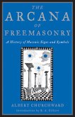 The Arcana of Freemasonry (eBook, ePUB)