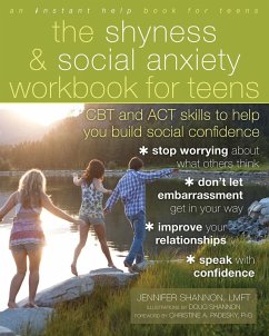 Shyness and Social Anxiety Workbook for Teens (eBook, ePUB) - Shannon, Jennifer