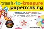 Trash-to-Treasure Papermaking (eBook, ePUB)