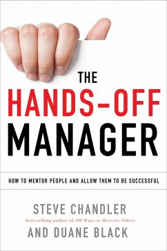 The Hands-Off Manager (eBook, ePUB) - Chandler, Steve; Black, Duane