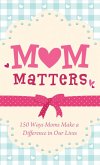 Mom Matters (eBook, ePUB)