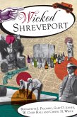 Wicked Shreveport (eBook, ePUB)