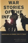 War Stories of the Infantry (eBook, ePUB) War Stories of the Infantry (eBook, ePUB)