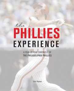 The Phillies Experience (eBook, PDF) - Kepner, Tyler