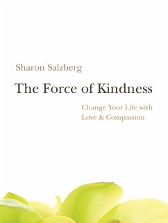The Force of Kindness (eBook, ePUB) - Salzberg, Sharon