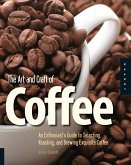 The Art and Craft of Coffee (eBook, ePUB)