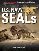 U.S. Navy SEALs: The Mission to Kill Osama bin Laden (eBook, ePUB) U.S. Navy SEALs: The Mission to Kill Osama bin Laden (eBook, ePUB)