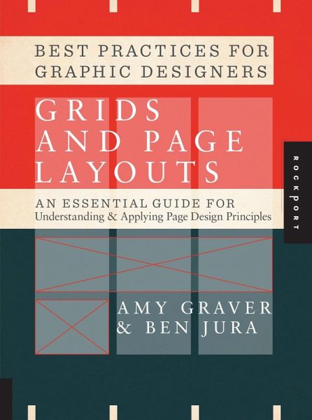 Best Practices for Graphic Designers, Grids and Page Layouts (eBook, PDF) Best Practices for Graphic Designers, Grids and Page Layouts (eBook, PDF)