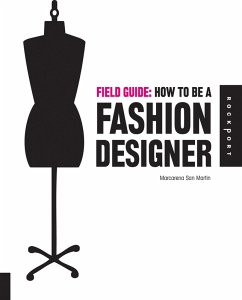 Field Guide: How to be a Fashion Designer (eBook, PDF) - San Martin, Marcarena