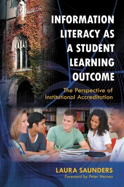 Information Literacy as a Student Learning Outcome (eBook, PDF) - Saunders, Laura